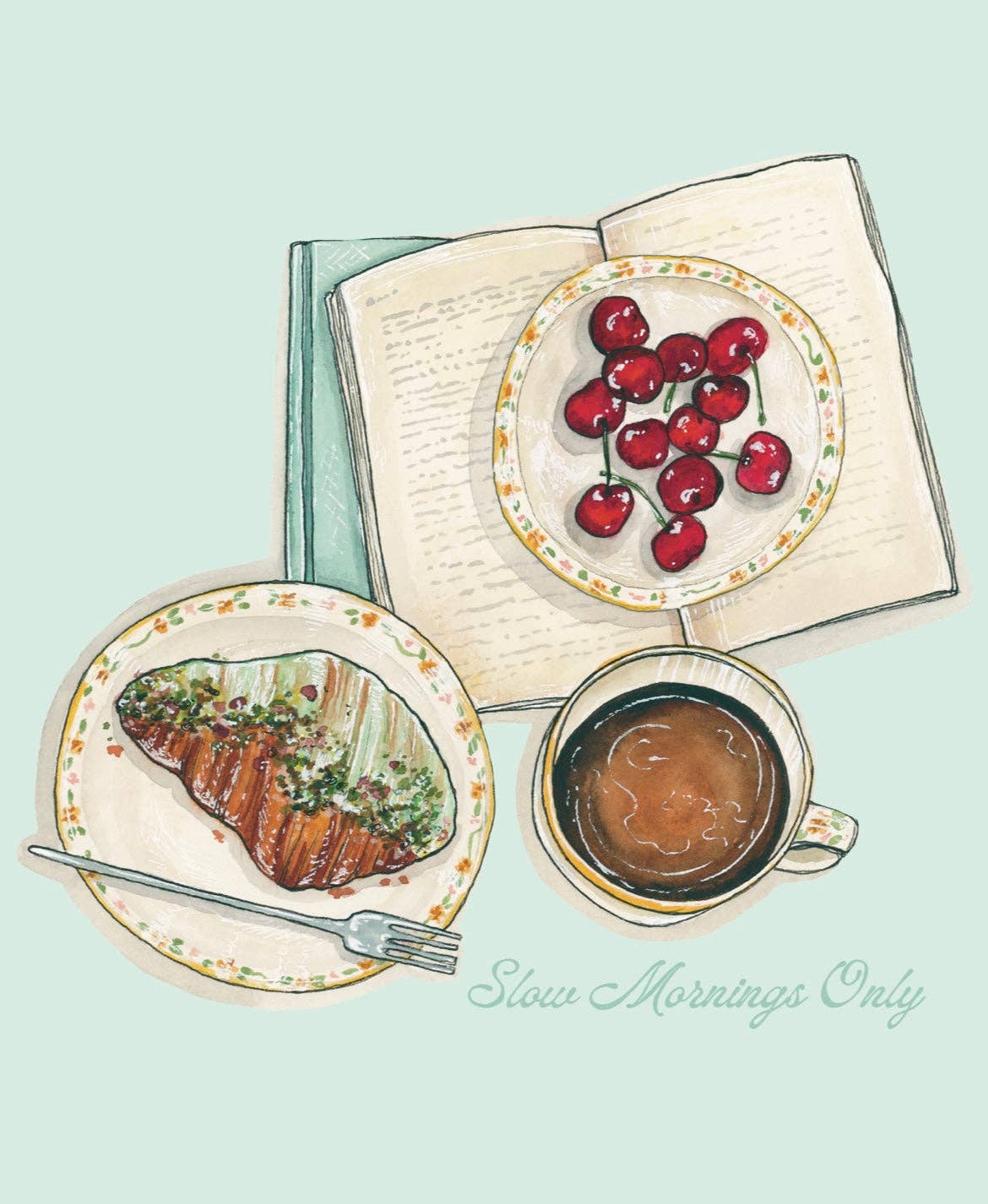 Slow Mornings Only Art Print: 8x10
