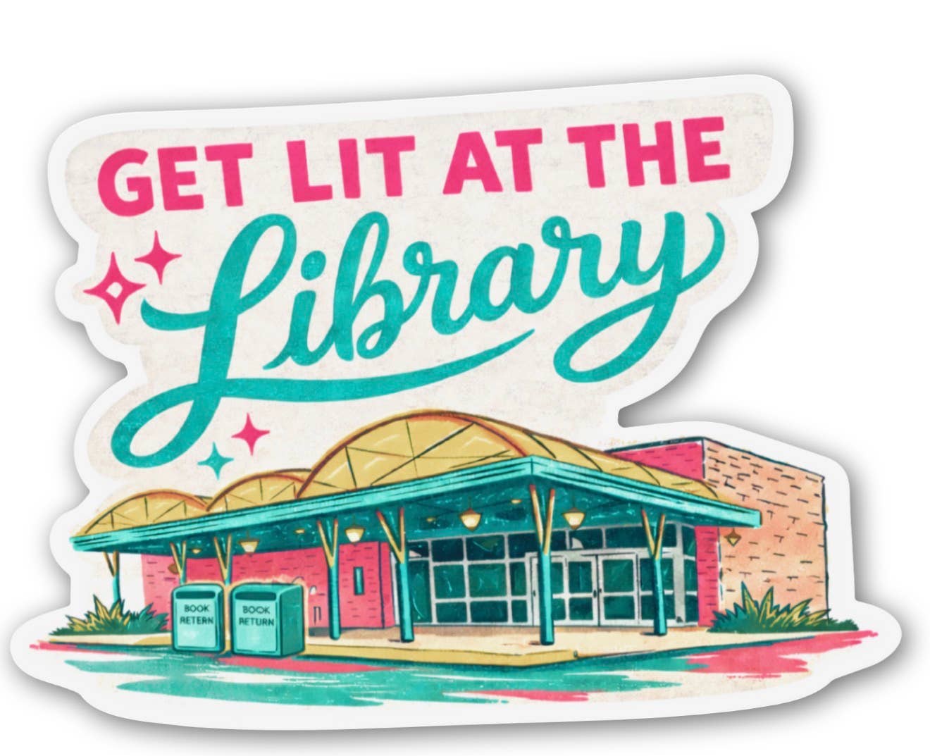 Get Lit at the Library Sticker