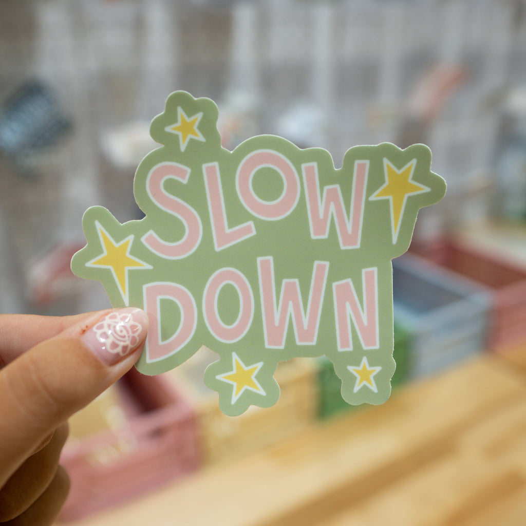 Slow Down Sticker