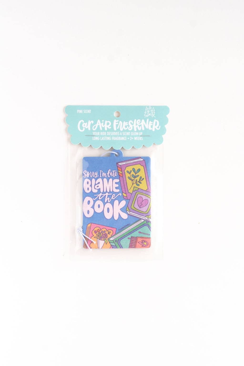 Sorry I'm Late Blame the Book Reading Car Air Freshener