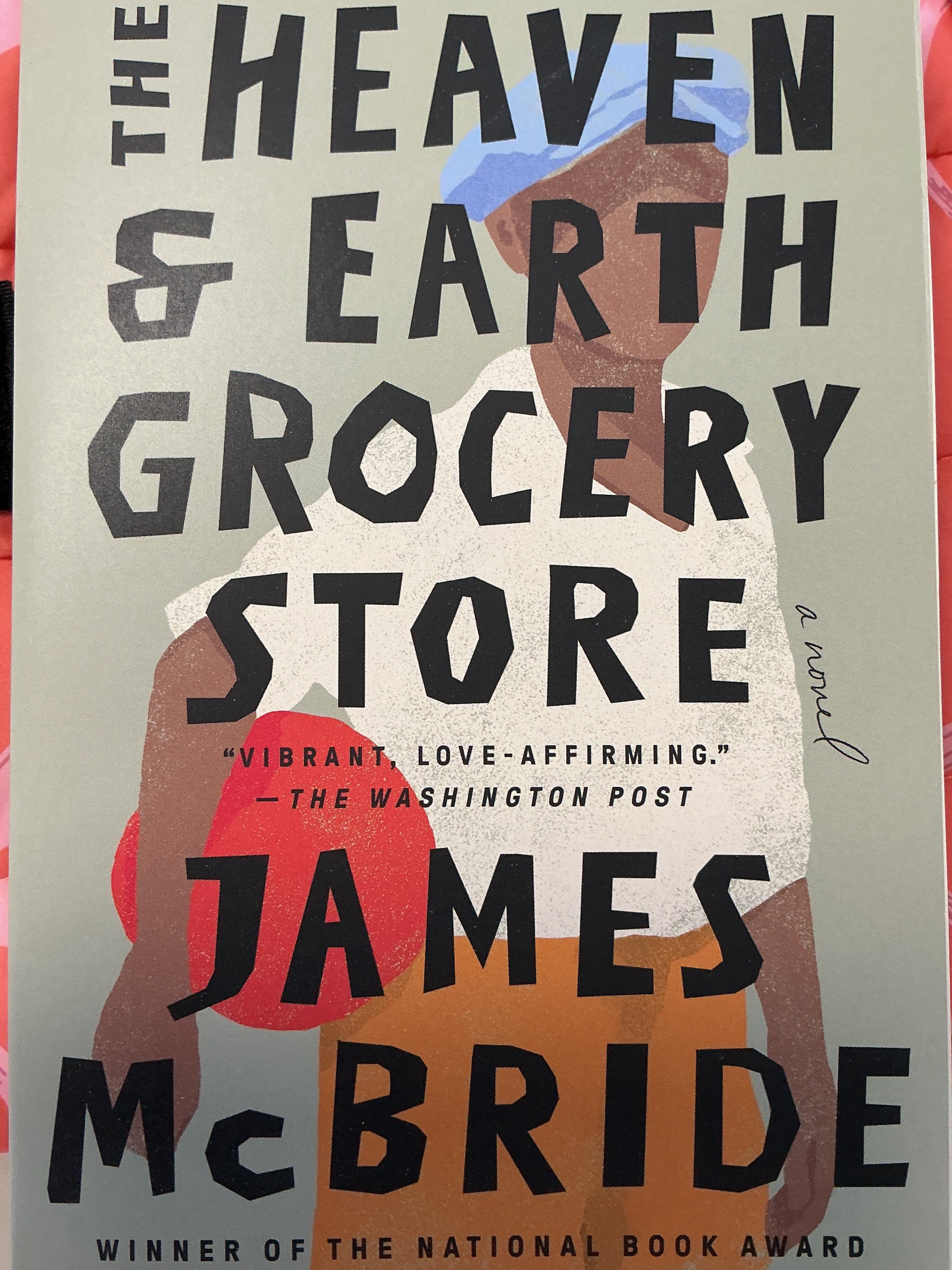 The Heaven & Earth Grocery Store: A Novel