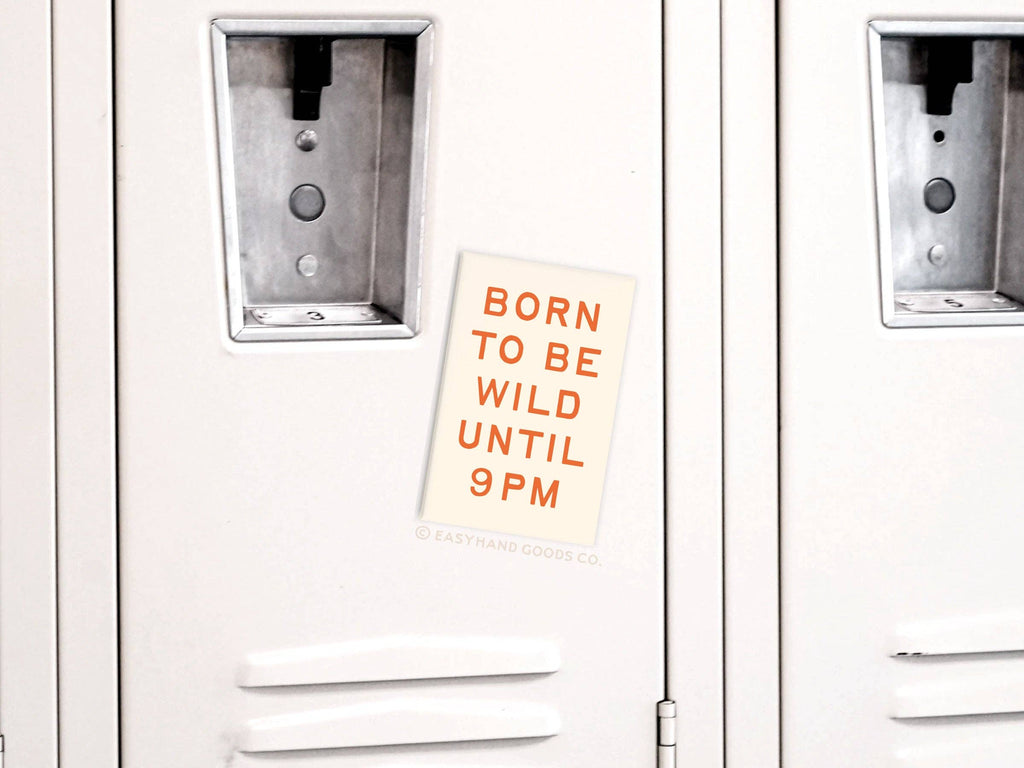 Born To Be Wild Refrigerator Magnet