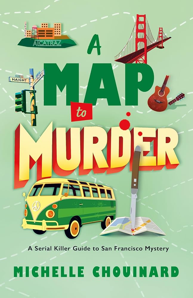 A Map to Murder: A Serial Killer Guide to San Francisco Mystery cover image