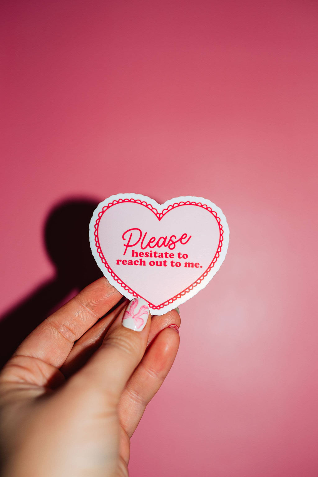 Please hesitate to reach out to me sticker, pink heart